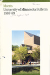University of Minnesota-Morris Bulletin 1987-1989