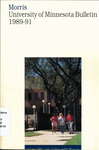 University of Minnesota-Morris Bulletin 1989-1991 by University of Minnesota-Morris