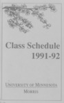 University of Minnesota, Morris 1991-92 Class Schedule by University of Minnesota - Morris