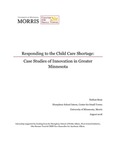 Responding to the Child Care Shortage: Case Studies of Innovation in Greater Minnesota