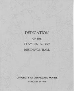 Dedication of the Clayton A. Gay Residence Hall