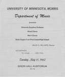 University Symphony Orchestra, Mixed Chorus, Men's Chorus, and Senior Singers from West Central High Schools by University of Minnesota, Morris. Music Discipline