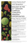 Joint Symposium: Biology in the 21st Century, 2016 by University of Minnesota - Morris and University of Minnesota - Twin Cities