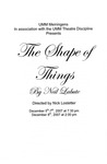 The Shape of Things, December 5-7, 2007