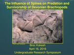 The Influence of Spines on Predation and Survivorship of Devonian Brachiopods by Broc S. Kokesh