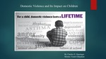 Domestic Violence and Its Impact on Children
